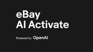 کسب‌وکارهای کوچک و هوش مصنوعی: برنامه AI Activate eBay و OpenAI